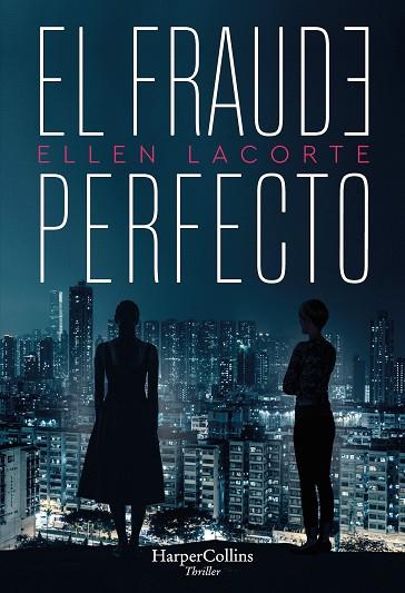 EL FRAUDE PERFECTO | 9788491394792 | LACORTE, ELLEN | Llibres Parcir | Llibreria Parcir | Llibreria online de Manresa | Comprar llibres en català i castellà online