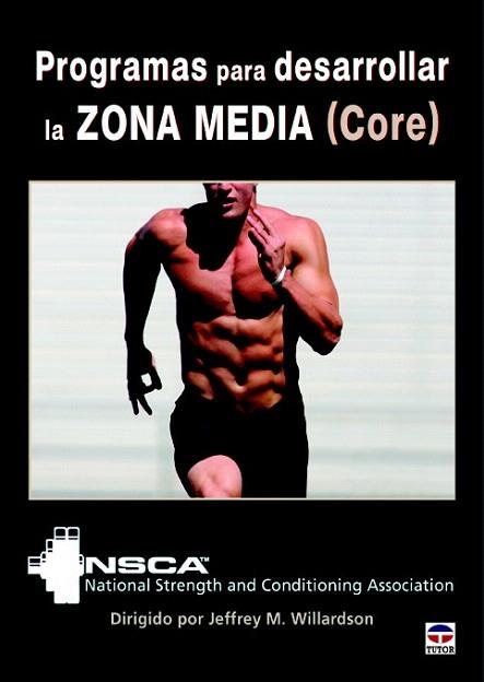 PROGRAMAS PARA DESARROLLAR LA ZONA MEDIA  (CORE) | 9788479029814 | M. WILLARDSON, JEFFREY | Llibres Parcir | Llibreria Parcir | Llibreria online de Manresa | Comprar llibres en català i castellà online