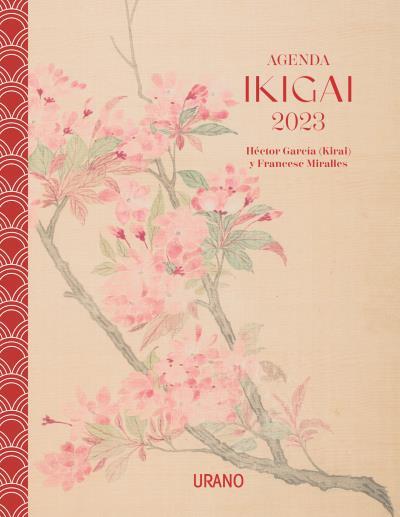 AGENDA IKIGAI 2023 | 9788417694838 | MIRALLES, FRANCESC/GARCÍA, HÉCTOR | Llibres Parcir | Librería Parcir | Librería online de Manresa | Comprar libros en catalán y castellano online