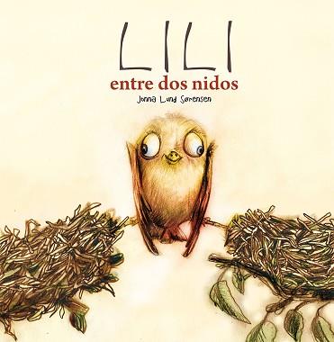 LILI ENTRE DOS NIDOS | 9788491451693 | LUND SORENSEN, JONNA | Llibres Parcir | Librería Parcir | Librería online de Manresa | Comprar libros en catalán y castellano online