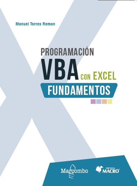PROGRAMACIÓN VBA CON EXCEL: FUNDAMENTOS | 9788426740649 | TORRES REMON , MANUEL | Llibres Parcir | Llibreria Parcir | Llibreria online de Manresa | Comprar llibres en català i castellà online