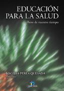 EDUCACION PARA LA SALUD RETO DE NUESTRO TIEMPO | 9788479786441 | PEREA QUESADA ROGELIA | Llibres Parcir | Librería Parcir | Librería online de Manresa | Comprar libros en catalán y castellano online