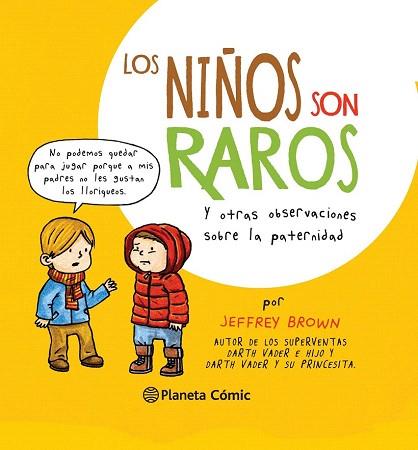 LOS NIÑOS SON RAROS | 9788416090686 | JEFFREY BROWN | Llibres Parcir | Llibreria Parcir | Llibreria online de Manresa | Comprar llibres en català i castellà online