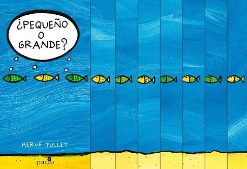 ¿PEQUEÑO O GRANDE? | 9788416256587 | TULLET, HERVÉ | Llibres Parcir | Librería Parcir | Librería online de Manresa | Comprar libros en catalán y castellano online