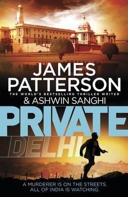 PRIVATE DELHI | 9781780894447 | PATTERSON JAMES | Llibres Parcir | Librería Parcir | Librería online de Manresa | Comprar libros en catalán y castellano online