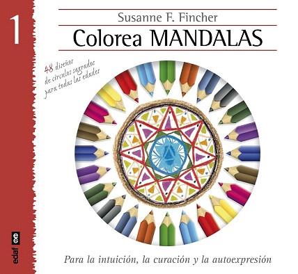 COLOREAR MANDALAS 1 | 9788441433885 | FINCHER, SUSANNE F. | Llibres Parcir | Librería Parcir | Librería online de Manresa | Comprar libros en catalán y castellano online