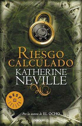 RIESGO CALCULADO | 9788499891224 | NEVILLE KATHERINE | Llibres Parcir | Librería Parcir | Librería online de Manresa | Comprar libros en catalán y castellano online