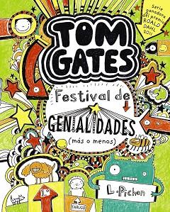 TOM GATES: FESTIVAL DE GENIALIDADES (MÁS O MENOS) | 9788421688144 | PICHON, LIZ | Llibres Parcir | Librería Parcir | Librería online de Manresa | Comprar libros en catalán y castellano online