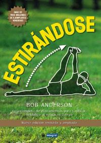 ESTIRANDOSE EL LIBRO DE FITNESS MAS FAMOSO DE TODOS LOS TIE | 9788478712144 | BOB ANDERSON | Llibres Parcir | Librería Parcir | Librería online de Manresa | Comprar libros en catalán y castellano online