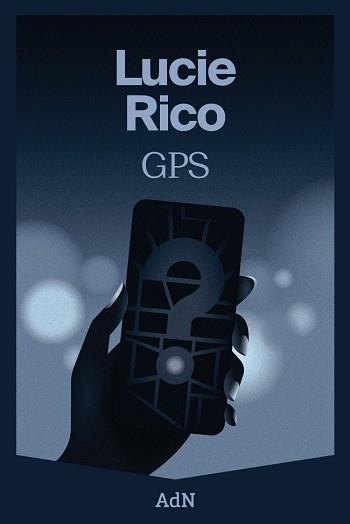GPS (EDICIÓ EN CATALÀ) | 9788410138049 | RICO, LUCIE | Llibres Parcir | Llibreria Parcir | Llibreria online de Manresa | Comprar llibres en català i castellà online
