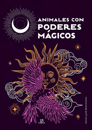 ANIMALES CON PODERES MÁGICOS | 9788466242820 | HERNÁNDEZ VARELA, MARÍA JOSÉ | Llibres Parcir | Llibreria Parcir | Llibreria online de Manresa | Comprar llibres en català i castellà online