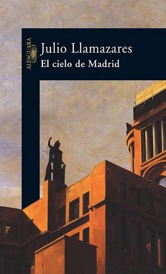 EL CIELO DE MADRID | 9788420467573 | LLAMAZARES | Llibres Parcir | Llibreria Parcir | Llibreria online de Manresa | Comprar llibres en català i castellà online