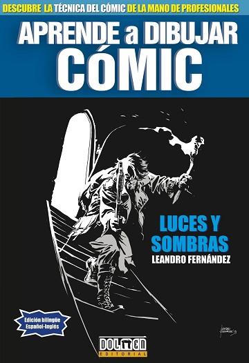 APRENDE A DIBUJAR COMIC : LUCES Y SOMBRAS | 9788415932796 | FERNANDEZ, LAEANDRO | Llibres Parcir | Librería Parcir | Librería online de Manresa | Comprar libros en catalán y castellano online