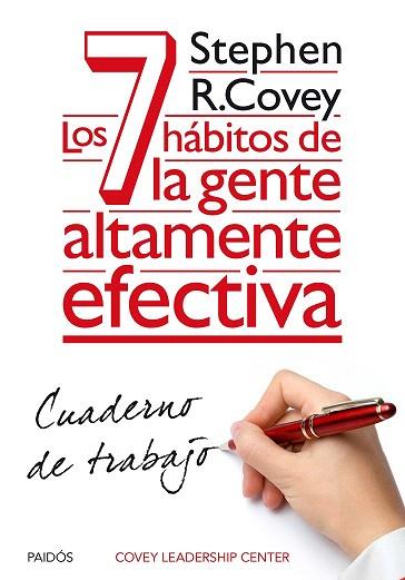 LOS 7 HÁBITOS DE LA GENTE ALTAMENTE EFECTIVA. CUADERNO DE TRABAJO | 9788449330490 | STEPHEN R. COVEY | Llibres Parcir | Librería Parcir | Librería online de Manresa | Comprar libros en catalán y castellano online