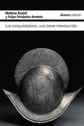 LOS CONQUISTADORES | 9788420675435 | RESTALL, MATTHEW/FERNÁNDEZ-ARMESTO, FELIPE | Llibres Parcir | Llibreria Parcir | Llibreria online de Manresa | Comprar llibres en català i castellà online