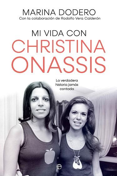 MI VIDA CON CHRISTINA ONASSIS | 9788410940925 | DODERO, MARIA/VERA, RODOLFO | Llibres Parcir | Llibreria Parcir | Llibreria online de Manresa | Comprar llibres en català i castellà online