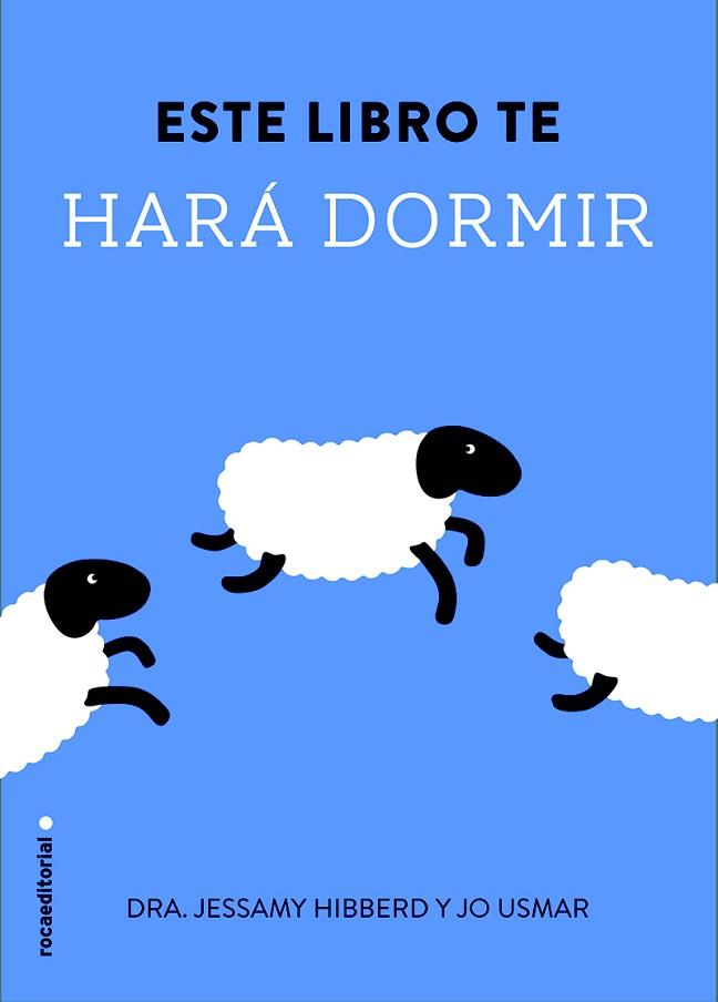 ESTE LIBRO TE HARÁ DORMIR | 9788499189109 | HIBBERD, JESSAMY | Llibres Parcir | Librería Parcir | Librería online de Manresa | Comprar libros en catalán y castellano online