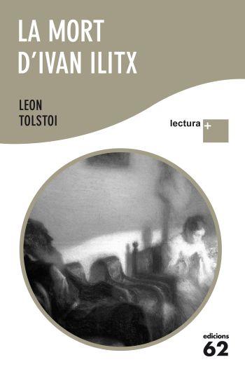 LA MORT D' IVAN ILITX | 9788429767315 | LEV TOLSTOI | Llibres Parcir | Librería Parcir | Librería online de Manresa | Comprar libros en catalán y castellano online