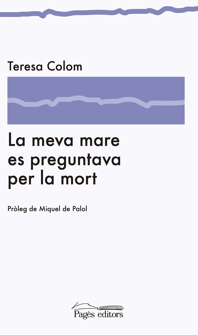 LA MEVA MARE ES PREGUNTAVA PER LA MORT | 9788499752075 | COLOM PICH, TERESA | Llibres Parcir | Librería Parcir | Librería online de Manresa | Comprar libros en catalán y castellano online
