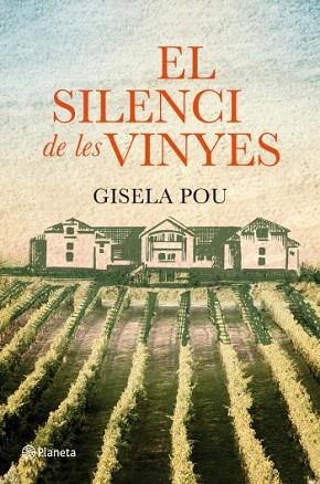 EL SILENCI DE LES VINYES | 9788497082310 | GISELA POU | Llibres Parcir | Llibreria Parcir | Llibreria online de Manresa | Comprar llibres en català i castellà online