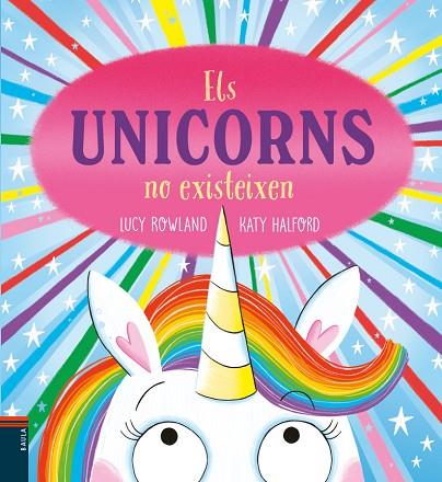 ELS UNICORNS NO EXISTEIXEN | 9788447953950 | ROWLAND, LUCY | Llibres Parcir | Librería Parcir | Librería online de Manresa | Comprar libros en catalán y castellano online