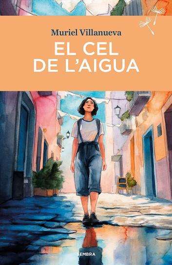 EL CEL DE L'AIGUA | 9788410198289 | VILLANUEVA, MURIEL | Llibres Parcir | Librería Parcir | Librería online de Manresa | Comprar libros en catalán y castellano online