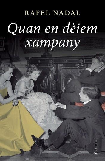 QUAN EN DÈIEM XAMPANY | 9788466417303 | NADAL, RAFEL | Llibres Parcir | Librería Parcir | Librería online de Manresa | Comprar libros en catalán y castellano online