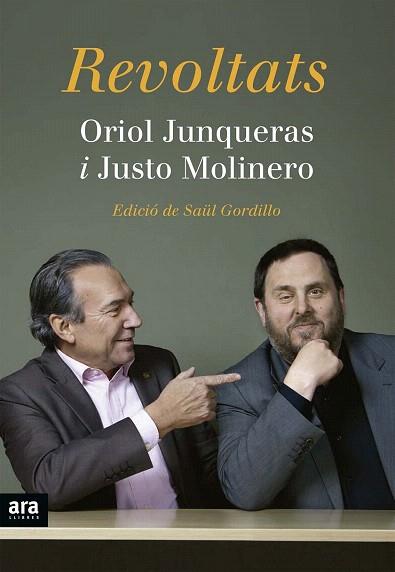 REVOLTATS | 9788416154227 | JUNQUERAS I VIES, ORIOL/MOLINERO CALERO, JUSTO | Llibres Parcir | Librería Parcir | Librería online de Manresa | Comprar libros en catalán y castellano online