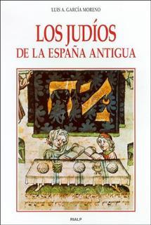 LOS JUDIOS DE LA ESPAÐA ANTIGUA | 9788432135125 | GARCIA MORENO LUIS A, | Llibres Parcir | Librería Parcir | Librería online de Manresa | Comprar libros en catalán y castellano online
