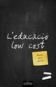 L'educació low cost | 9788493774677 | Coma Dosrius, Ramón | Llibres Parcir | Librería Parcir | Librería online de Manresa | Comprar libros en catalán y castellano online