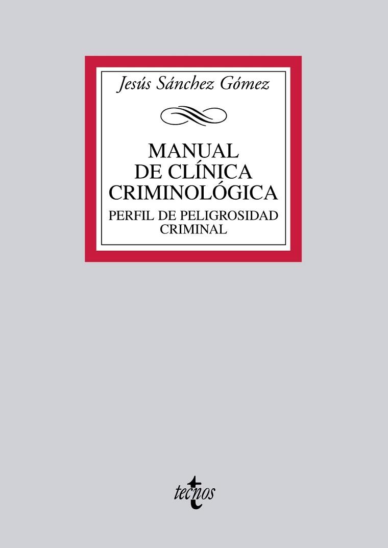 MANUAL DE CLÍNICA CRIMINOLÓGICA | 9788430954605 | SÁNCHEZ GÓMEZ, JESÚS | Llibres Parcir | Llibreria Parcir | Llibreria online de Manresa | Comprar llibres en català i castellà online