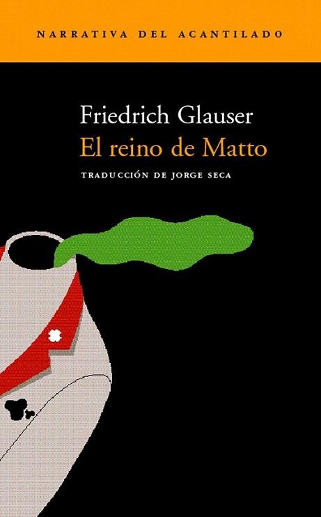 EL REINO DE MATTO | 9788495359483 | FRIEDRICH GLAUSER | Llibres Parcir | Librería Parcir | Librería online de Manresa | Comprar libros en catalán y castellano online