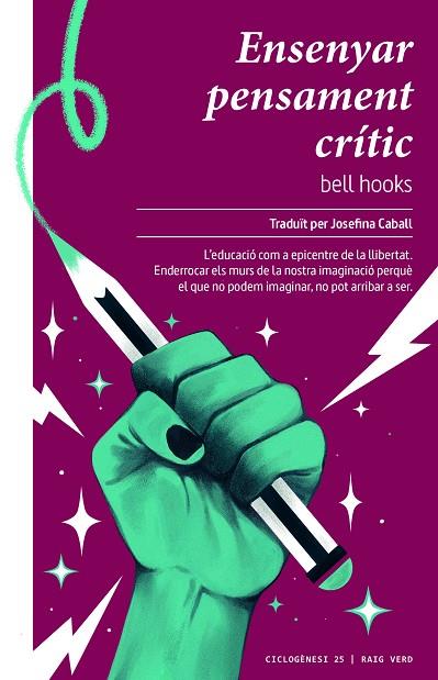 ENSENYAR PENSAMENT CRÍTIC | 9788417925765 | HOOKS, BELL/CABALL I GUERRERO, JOSEFINA | Llibres Parcir | Llibreria Parcir | Llibreria online de Manresa | Comprar llibres en català i castellà online