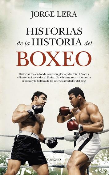HISTORIAS DE LA HISTORIA DEL BOXEO | 9791370202804 | JORGE LERA | Llibres Parcir | Llibreria Parcir | Llibreria online de Manresa | Comprar llibres en català i castellà online