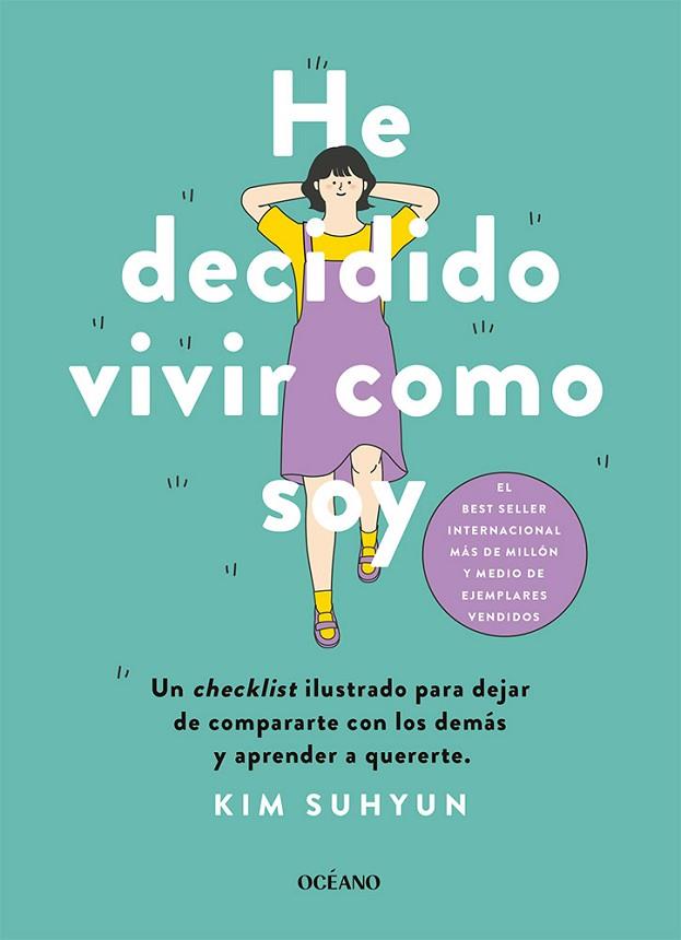 HE DECIDIDO VIVIR COMO SOY | 9788449461354 | SUHYUN, KIM | Llibres Parcir | Librería Parcir | Librería online de Manresa | Comprar libros en catalán y castellano online