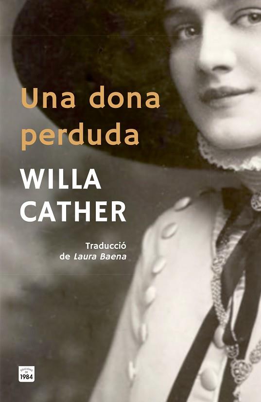 UNA DONA PERDUDA | 9791387757052 | CATHER, WILLA | Llibres Parcir | Llibreria Parcir | Llibreria online de Manresa | Comprar llibres en català i castellà online