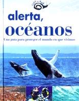 ALERTA OCEANOS | 9788434874084 | CUIDA TU MUNDO | Llibres Parcir | Librería Parcir | Librería online de Manresa | Comprar libros en catalán y castellano online