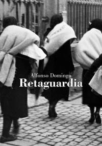 RETAGUARDIA | 9788496052482 | DOMINGO | Llibres Parcir | Librería Parcir | Librería online de Manresa | Comprar libros en catalán y castellano online