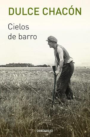 CIELOS DE BARRO | 9788466332491 | CHACÓN,DULCE | Llibres Parcir | Llibreria Parcir | Llibreria online de Manresa | Comprar llibres en català i castellà online
