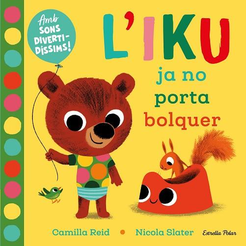 L'IKU JA NO PORTA BOLQUER | 9788418135446 | SLATER, NICOLA | Llibres Parcir | Librería Parcir | Librería online de Manresa | Comprar libros en catalán y castellano online