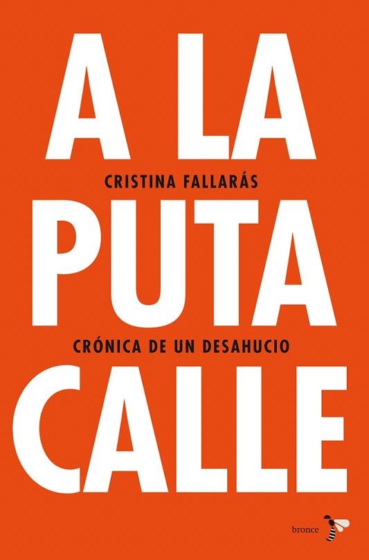 A LA PUTA CALLE | 9788484531746 | CRISTINA FALLARÁS | Llibres Parcir | Librería Parcir | Librería online de Manresa | Comprar libros en catalán y castellano online