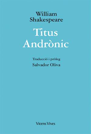 TITUS ANDRONIC (ED.RUSTICA) | 9788468254104 | W. SHAKESPEARE/OLIVA, JOAN | Llibres Parcir | Librería Parcir | Librería online de Manresa | Comprar libros en catalán y castellano online