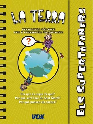 ELS SUPERTAFANERS / LA TERRA | 9788499741420 | LAROUSSE EDITORIAL | Llibres Parcir | Librería Parcir | Librería online de Manresa | Comprar libros en catalán y castellano online