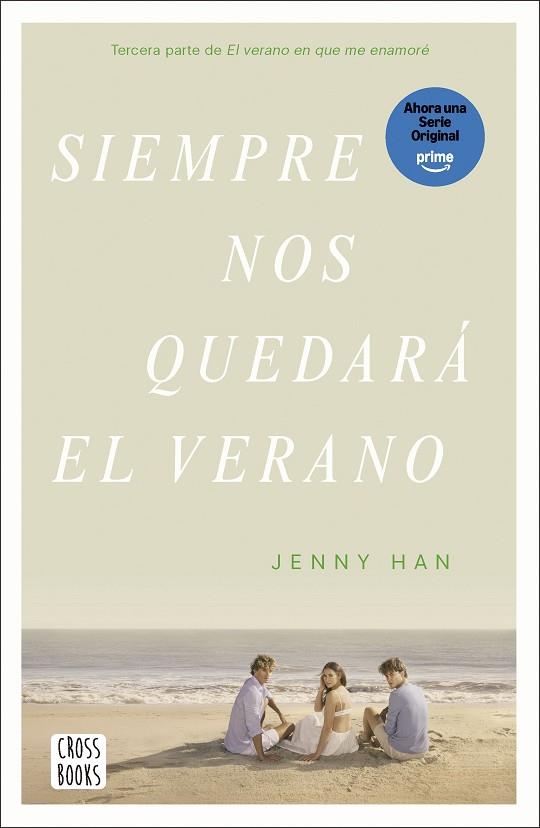 SIEMPRE NOS QUEDARÁ EL VERANO | 9788408304197 | HAN, JENNY | Llibres Parcir | Librería Parcir | Librería online de Manresa | Comprar libros en catalán y castellano online