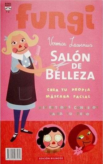 SALÓN DE BELLEZA / BEAUTY SALON | 9788492968060 | LASSENIUS, VERONICA | Llibres Parcir | Llibreria Parcir | Llibreria online de Manresa | Comprar llibres en català i castellà online