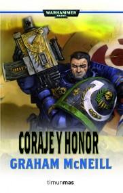 CORAJE Y HONOR warhammer 40000 | 9788448044497 | GRAHAM MCNEILL | Llibres Parcir | Llibreria Parcir | Llibreria online de Manresa | Comprar llibres en català i castellà online