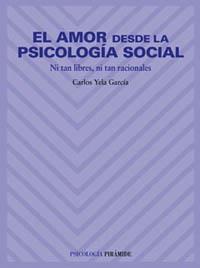 EL AMOR DESDE LA PSICOLOGIA SOCIAL | 9788436814484 | YELA | Llibres Parcir | Librería Parcir | Librería online de Manresa | Comprar libros en catalán y castellano online