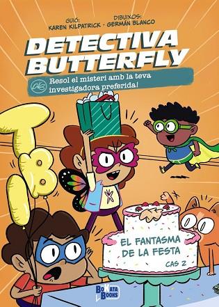DETECTIVA BUTTERFLY, CAS 2. EL FANTASMA DE LA FESTA | 9788413494623 | KILPATRICK, KAREN | Llibres Parcir | Librería Parcir | Librería online de Manresa | Comprar libros en catalán y castellano online