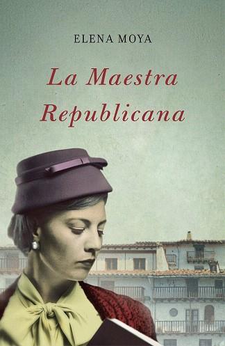 LA MAESTRA REPUBLICANA | 9788483655351 | MOYA PEREIRA, ELENA | Llibres Parcir | Librería Parcir | Librería online de Manresa | Comprar libros en catalán y castellano online