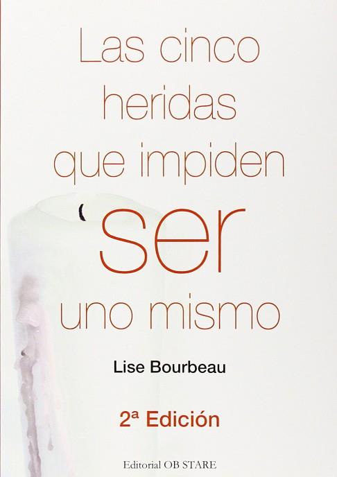 LAS CINCO HERIDAS QUE IMPIDEN SER UNO MISMO | 9788494182693 | BOURBEAU, LISE | Llibres Parcir | Llibreria Parcir | Llibreria online de Manresa | Comprar llibres en català i castellà online